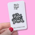 “Babe With The Power” Labyrinth Inspired Enamel Pin