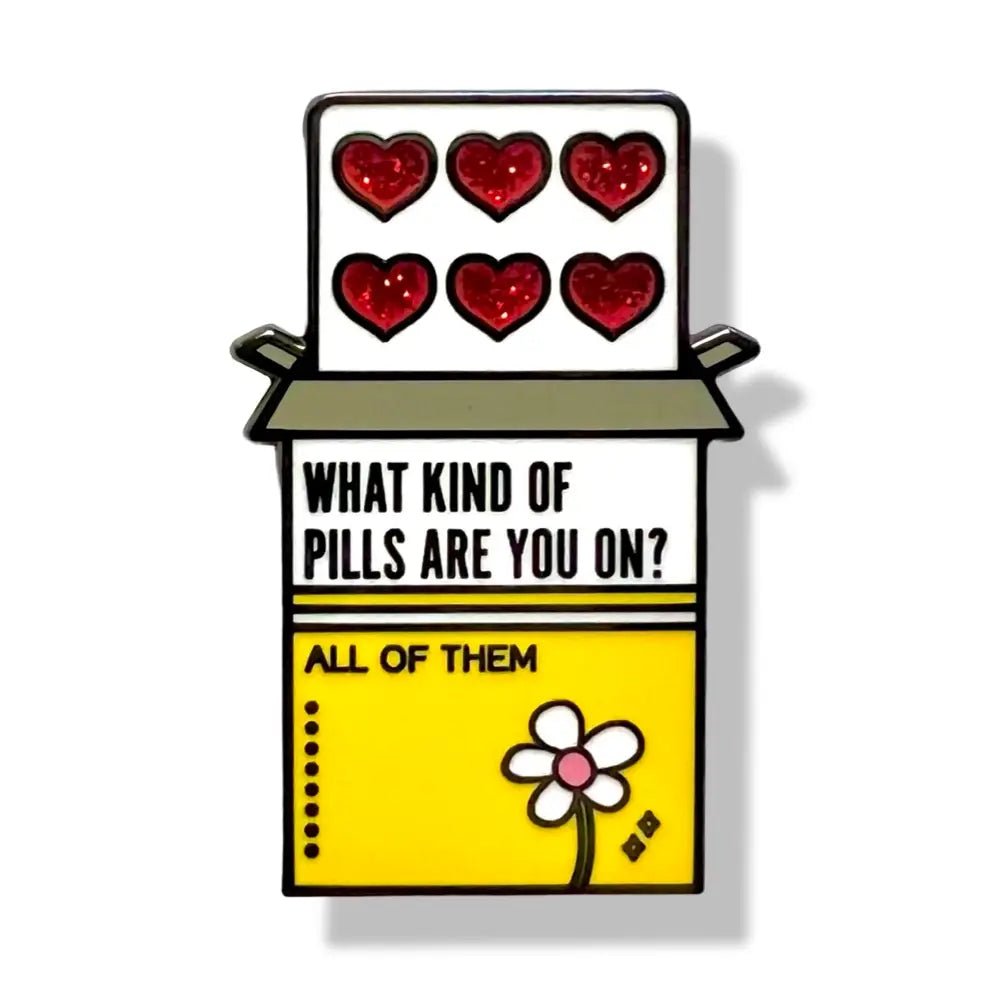 “What Kind Of Pills Are You On?” Glitter Pill Box Enamel Pin
