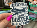Professional Crop Duster Sticker: Funny Fart Joke, Vinyl Decal: White Vinyl