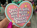 Just a Girl Who Needs Her Little Snacky Snacks Sticker: White Vinyl
